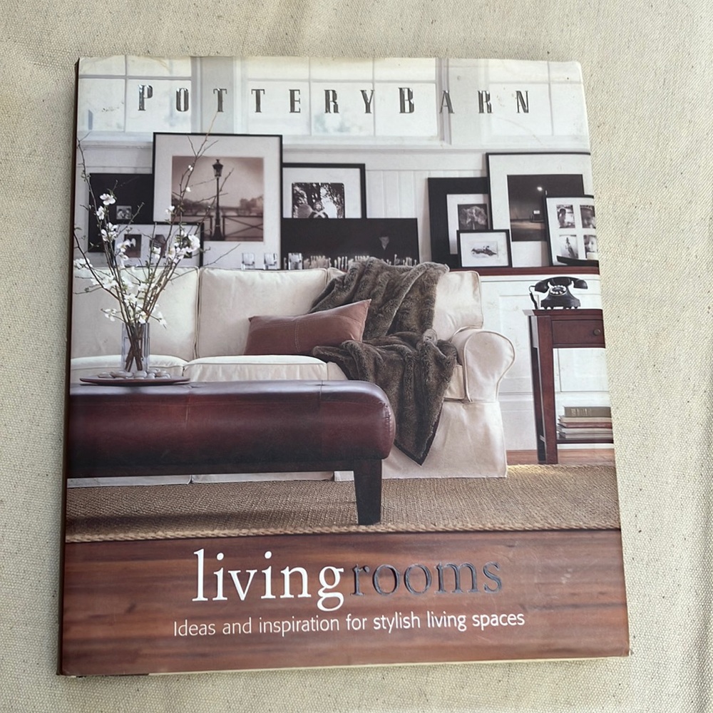 PotteryBarn Living Rooms Hardcover, 192pp. 1st print 8/1/03. 250+ photos.